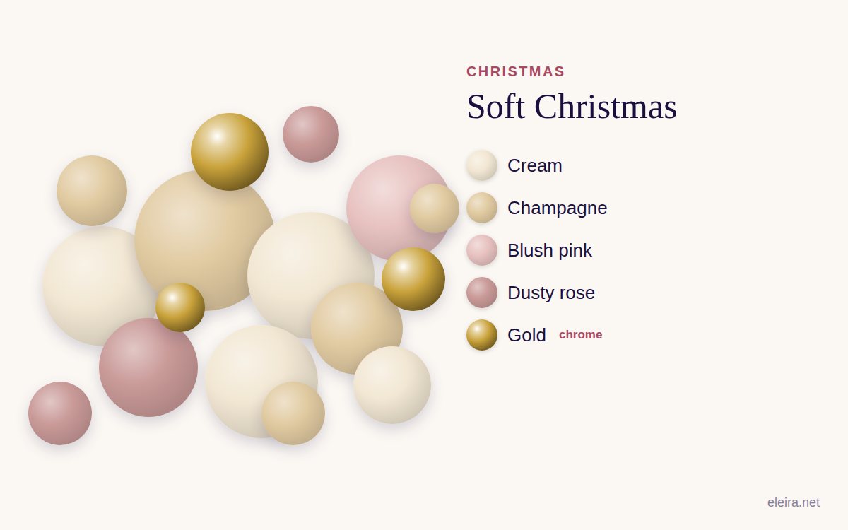 Soft Christmas palette: cream, champagne, blush pink, dusty rose and gold